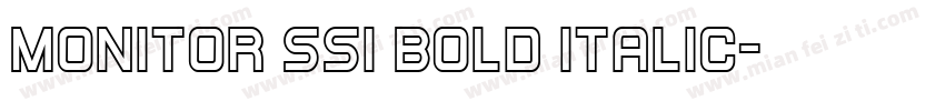 Monitor SSi Bold Italic字体转换